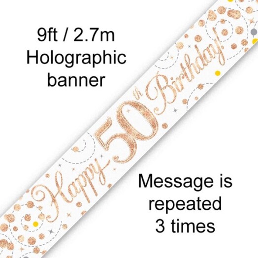 9ft Banner Sparkling Fizz 50th Birthday White & Rose Gold Holographic