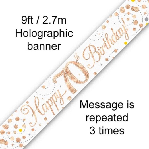 9ft Banner Sparkling Fizz 70th Birthday White & Rose Gold Holographic