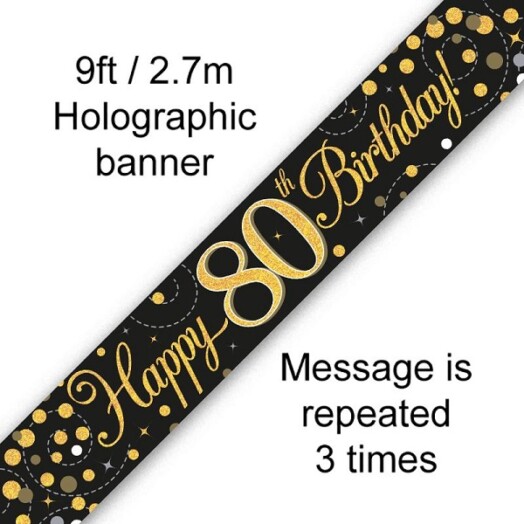 9ft Banner Sparkling Fizz 80th Birthday Black & Gold Holographic