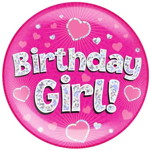 Pink Holographic Birthday Girl Jumbo Badge