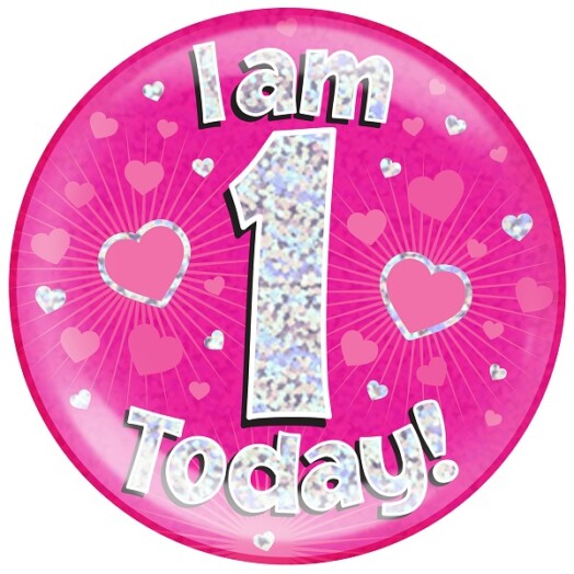 Pink Holographic 1 Today Jumbo Badge