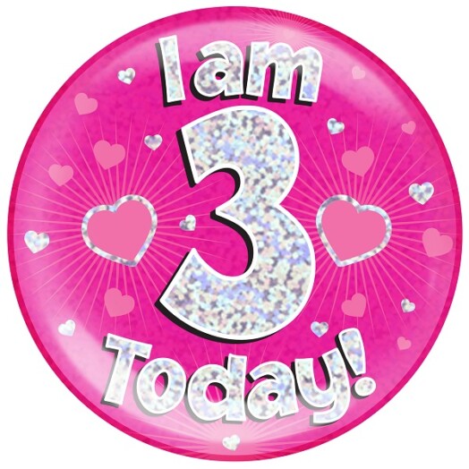 Pink Holographic 3 Today Jumbo Badge