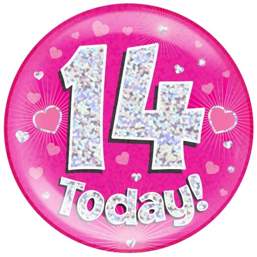 Pink Holographic 14 Today Jumbo Badge