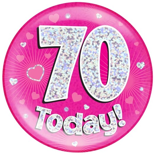 Pink Holographic 70 Today Jumbo Badge