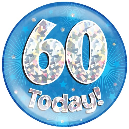 Blue Holographic 60 Today Jumbo Badge